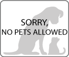 Sorry No Pets Allowed